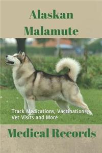 Alaskan Malamute Medical Records
