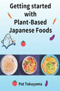 Getting Started with Plant Based Japanese Foods