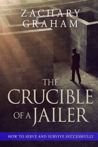 The Crucible of a Jailer