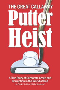 Great Callaway Putter Heist