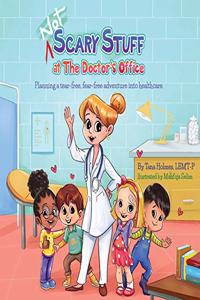 (NOT) Scary Stuff at the Doctor's Office