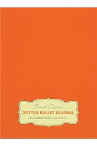 Large 8.5 x 11 Dotted Bullet Journal (Orange #19) Hardcover - 245 Numbered Pages