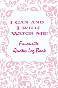 I Can and I Will! Watch Me!