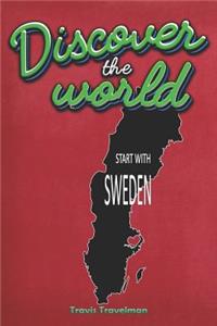 Discover the World Start with Sweden
