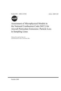Assessment of Microphysical Models in the National Combustion Code (Ncc) for Aircraft Particulate Emissions