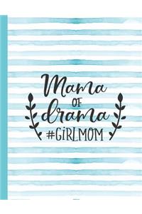 Mama of Drama #girlmom: Mom Notebook for Writing or Journaling - College Ruled Blank Lines