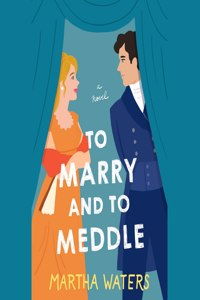 To Marry and to Meddle