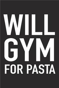 Will Gym for Pasta