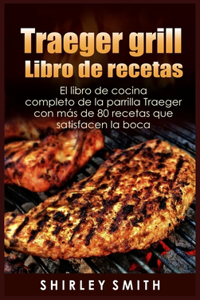 Traeger grill Libro de recetas