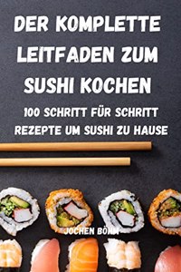 Komplette Leitfaden Zum Sushi Kochen