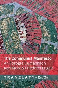 The Communist Manifesto / An Forógra Cumannach