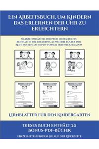 Lernblätter für den Kindergarten (Ein Arbeitsbuch, um Kindern das Erlernen der Uhr zu erleichtern)