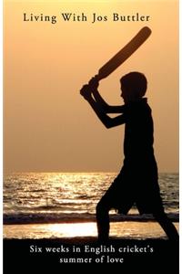 Living With Jos Buttler