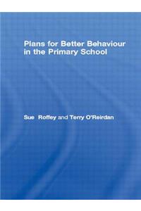 Plans for Better Behaviour in the Primary School