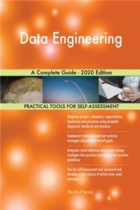 Data Engineering A Complete Guide - 2020 Edition