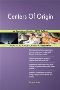 Centers Of Origin A Complete Guide - 2020 Edition