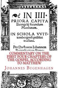 Commentary on the First Four Chapters of the Gospel according to Matthew