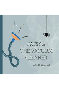 Sassy and the Vacuum Cleaner