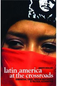 Latin America At The Crossroads