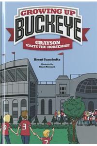 Growing Up Buckeye: Grayson Visits the Horseshoe