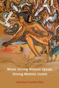 When Strong Women Speak, Strong Women Listen