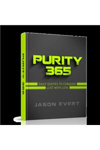 Purity 365 Daily Quotes to Conquer Lust with Love