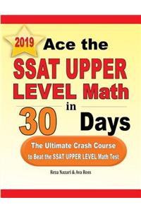 Ace the SSAT Upper Level Math in 30 Days