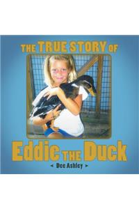 True Story of Eddie the Duck