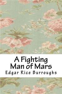 A Fighting Man of Mars