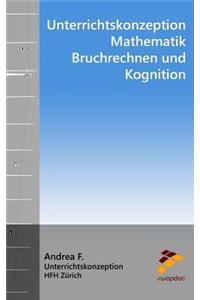 Unterrichtskonzeption Mathematik Bruchrechnen Und Kognition