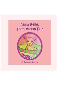 Luna Belle, The Teacup Pup