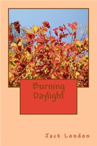 Burning Daylight