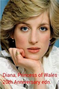 Diana, Princess of Wales: 20th Anniversary Edn.