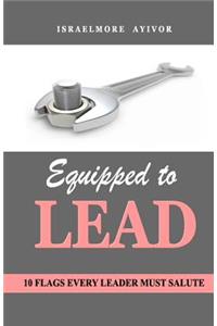 Equipped to LEAD