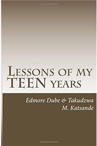 Lessons of my TEEN years: The stories that I have lived