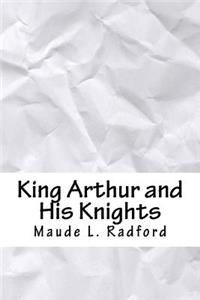 King Arthur and His Knights