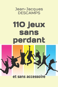 110 jeux sans perdant