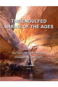 The Engulfed Shrine of the Ages