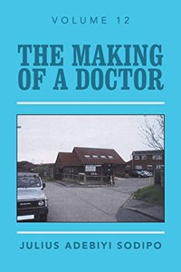 Making of a Doctor