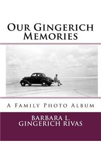 Our Gingerich Memories: A Family Photo Album