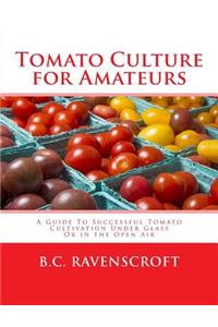 Tomato Culture for Amateurs