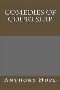 Comedies of Courtship