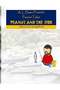 Peanut and the Fish: Story and Colouring Book