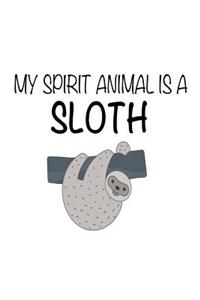 My Spirit Animal Is A Sloth