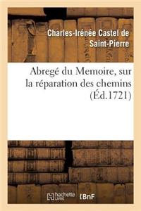 Abregé Du Memoire, Sur La Réparation Des Chemins