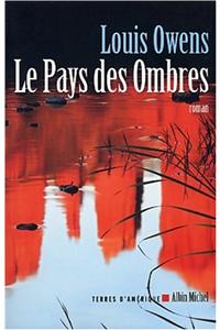 Pays Des Ombres (Le)