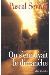 On S'Ennuyait Le Dimanche