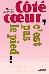 Côté coeur, c'est pas le pied