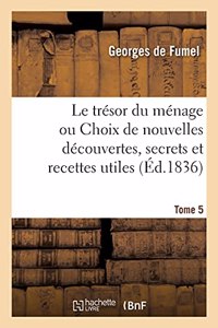 Le Trésor Du Ménage. Tome 5