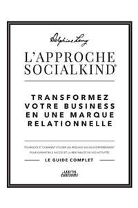 L'approche Socialkind Transformez votre business en une marque relationnelle